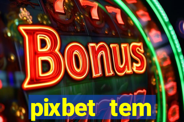 pixbet tem pagamento antecipado